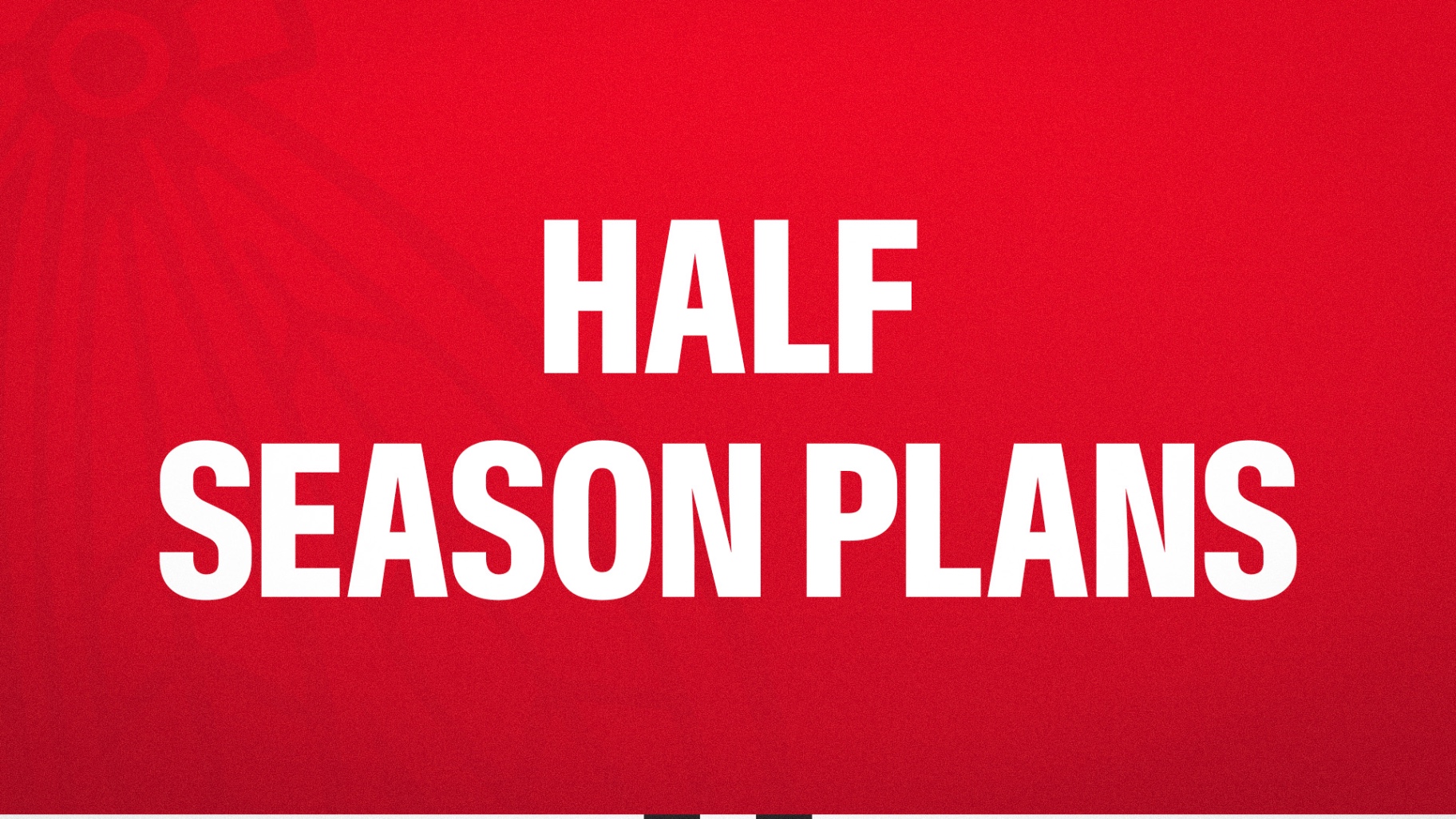 2026 - 27 Half Season Plans